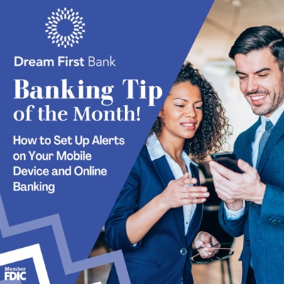Banking Tip of The Month: How to Set Up Alerts...