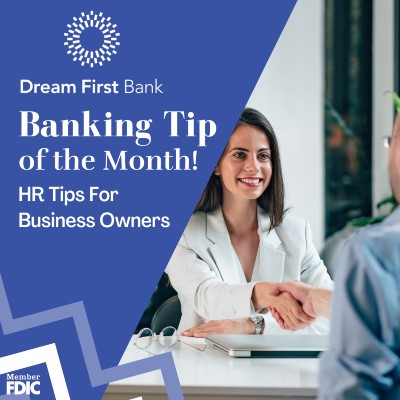 Banking Tip of the Month: HR Tips for Business Owners