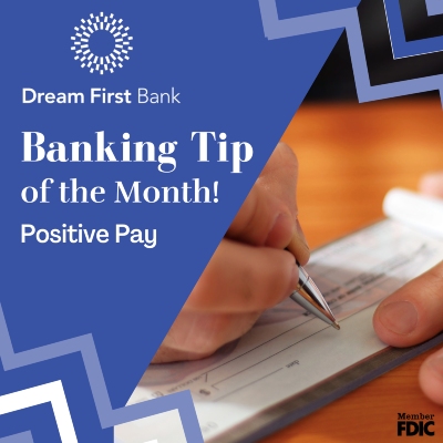 Banking Tip of the Month: Positive Pay