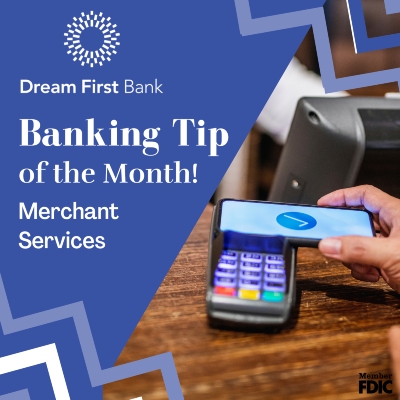 Banking Tip of The Month: Merchant Services