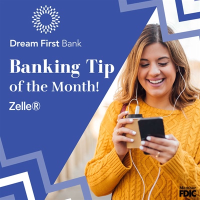 Banking Tip of The Month: Zelle