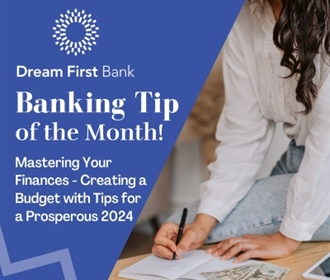 Banking Tip of The Month: Mastering Your Finances - Creating a Budget with Tips for a Prosperous...