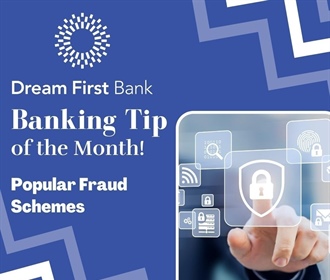 Banking Tip of the Month - Popular Fraud Schemes