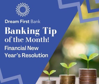 Banking Tip of the Month: Financial New Year’s Resolution