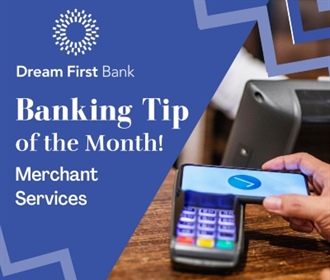 Banking Tip of The Month: Merchant Services