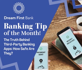 Banking Tip of The Month: The Truth Behind Third-Party Banking Apps: How Safe Are They?
